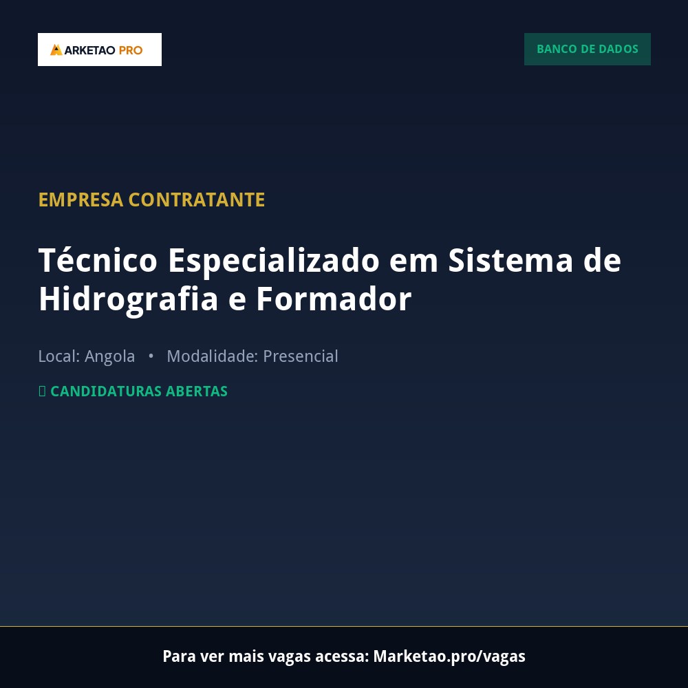 Técnico Especializado em Sistema de Hidrografia e Formador