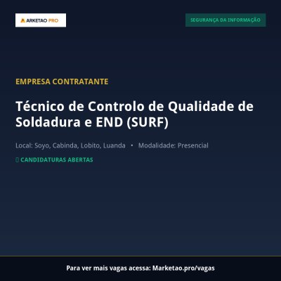Técnico de Controlo de Qualidade de Soldadura e END (SURF)