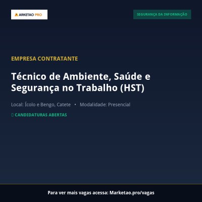 Técnico de Ambiente, Saúde e Segurança no Trabalho (HST)