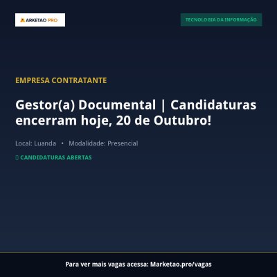 Gestor(a) Documental | Candidaturas encerram hoje, 20 de Outubro!