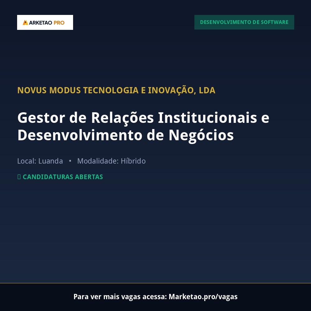 Gestor de Relações Institucionais e Desenvolvimento de Negócios
