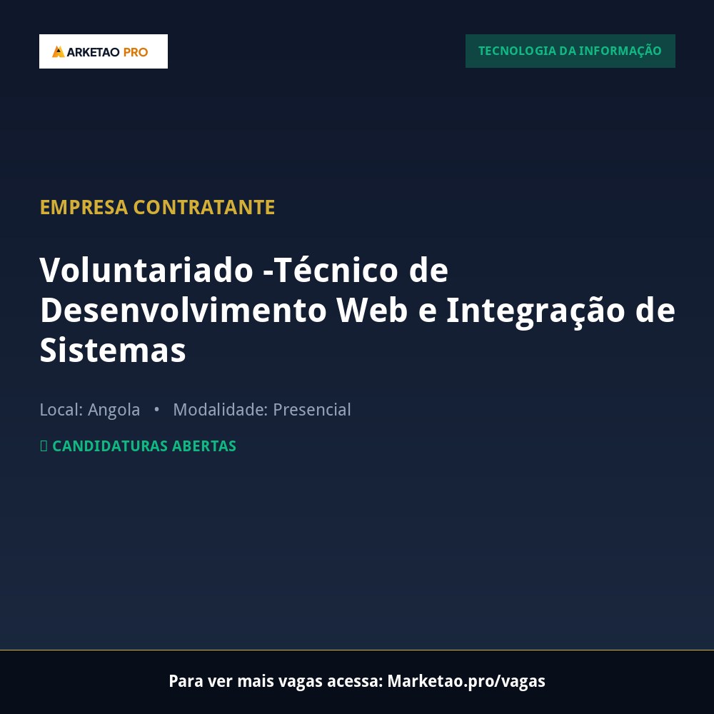 Voluntariado -Técnico de Desenvolvimento Web e Integração de Sistemas