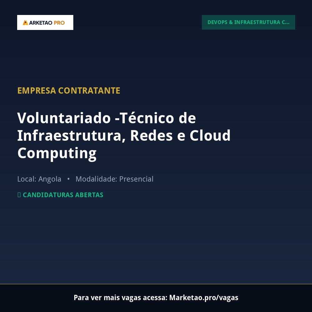 Voluntariado -Técnico de Infraestrutura, Redes e Cloud Computing
