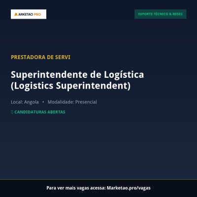 Superintendente de Logística (Logistics Superintendent)
