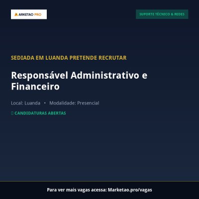 Responsável Administrativo e Financeiro